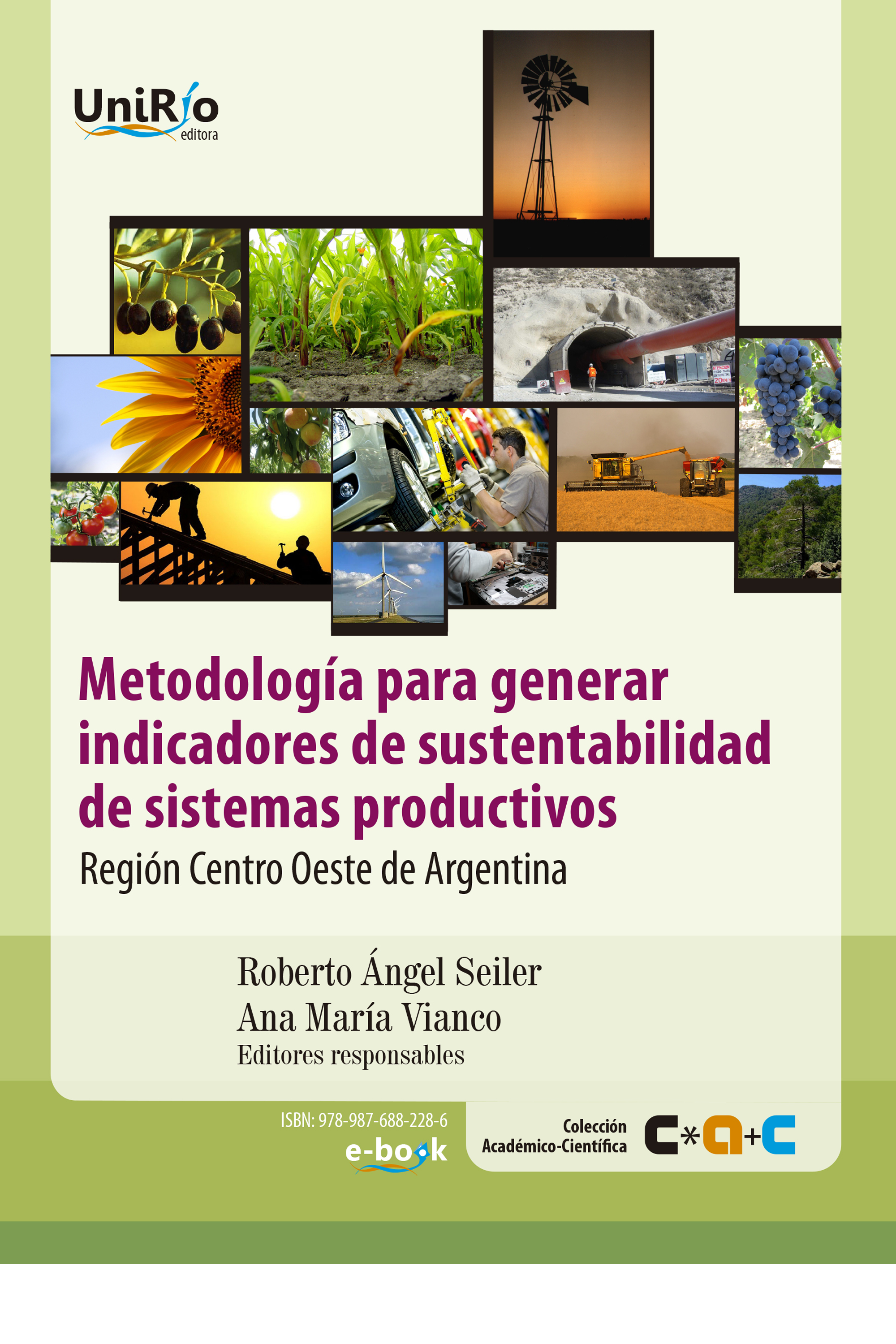 Metodología para generar indicadores de sustentabilidad de sistemas productivos